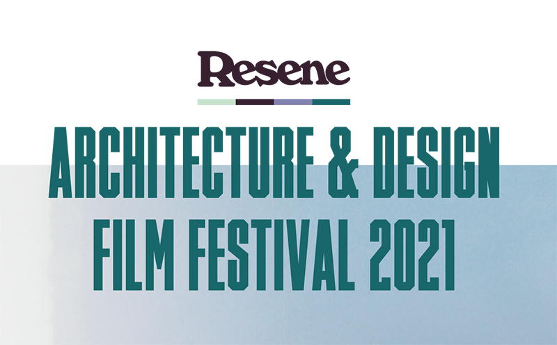 Win one of 15 pairs of tickets to the Resene Architecture & Design Film Festival